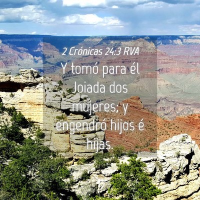 Picture 04 - 2 Crónicas 24:3 RVA - Y tomó para él Joiada dos mujeres; y engendró - Bible Verse Picture