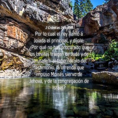 Picture 04 - 2 Crónicas 24:6 RVA - Por lo cual el rey llamó á Joiada el principal, - Bible Verse Picture