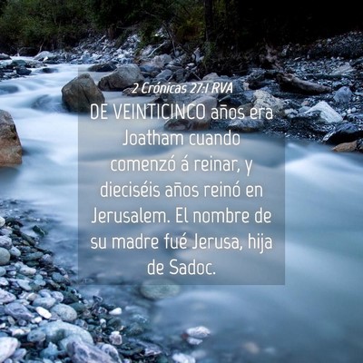 Picture 04 - 2 Crónicas 27:1 RVA - DE VEINTICINCO años era Joatham cuando comenzó - Bible Verse Picture