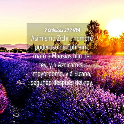 Picture 04 - 2 Crónicas 28:7 RVA - Asimismo Zichri, hombre poderoso de Ephraim, - Bible Verse Picture