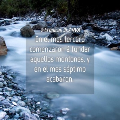 Picture 04 - 2 Crónicas 31:7 RVA - En el mes tercero comenzaron á fundar aquellos - Bible Verse Picture