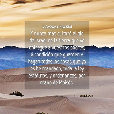 Picture 04 - 2 Crónicas 33:8 RVA - Y nunca más quitaré el pie de Israel de la - Bible Verse Picture