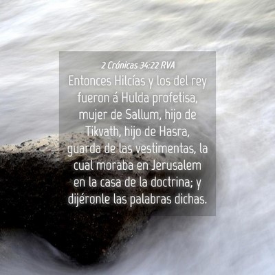 Picture 04 - 2 Crónicas 34:22 RVA - Entonces Hilcías y los del rey fueron á Hulda - Bible Verse Picture