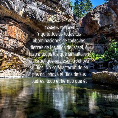 Picture 04 - 2 Crónicas 34:33 RVA - Y quitó Josías todas las abominaciones de todas - Bible Verse Picture
