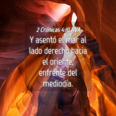 Picture 04 - 2 Crónicas 4:10 RVA - Y asentó el mar al lado derecho hacia el - Bible Verse Picture