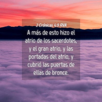 Picture 04 - 2 Crónicas 4:9 RVA - A más de esto hizo el atrio de los sacerdotes, y - Bible Verse Picture