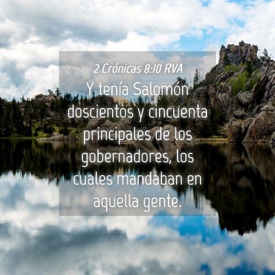 Picture 04 - 2 Crónicas 8:10 RVA - Y tenía Salomón doscientos y cincuenta - Bible Verse Picture