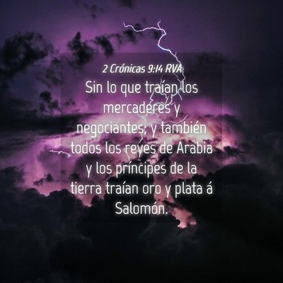 Picture 04 - 2 Crónicas 9:14 RVA - Sin lo que traían los mercaderes y negociantes; - Bible Verse Picture