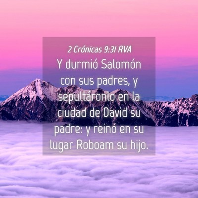 Picture 04 - 2 Crónicas 9:31 RVA - Y durmió Salomón con sus padres, y - Bible Verse Picture