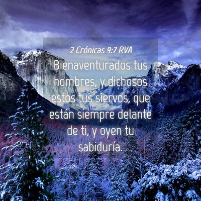 Picture 04 - 2 Crónicas 9:7 RVA - Bienaventurados tus hombres, y dichosos estos tus - Bible Verse Picture