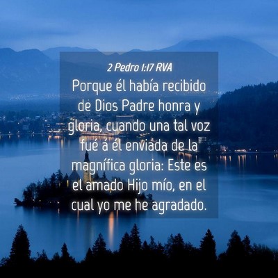 Picture 04 - 2 Pedro 1:17 RVA - Porque él había recibido de Dios Padre honra y - Bible Verse Picture