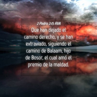Picture 04 - 2 Pedro 2:15 RVA - Que han dejado el camino derecho, y se han - Bible Verse Picture