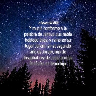 Picture 04 - 2 Reyes 1:17 RVA - Y murió conforme á la palabra de Jehová que - Bible Verse Picture