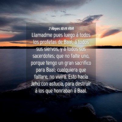 Picture 04 - 2 Reyes 10:19 RVA - Llamadme pues luego á todos los profetas de - Bible Verse Picture