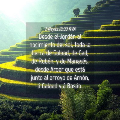 Picture 04 - 2 Reyes 10:33 RVA - Desde el Jordán al nacimiento del sol, toda la - Bible Verse Picture