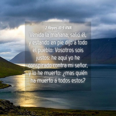 Picture 04 - 2 Reyes 10:9 RVA - Venida la mañana, salió él, y estando en pie - Bible Verse Picture