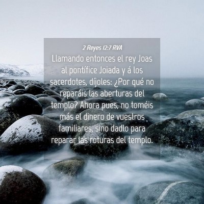 Picture 04 - 2 Reyes 12:7 RVA - Llamando entonces el rey Joas al pontífice - Bible Verse Picture