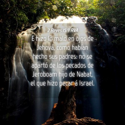 Picture 04 - 2 Reyes 15:9 RVA - E hizo lo malo en ojos de Jehová, como habían - Bible Verse Picture