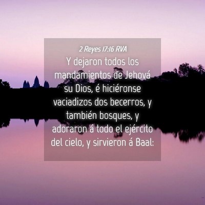 Picture 04 - 2 Reyes 17:16 RVA - Y dejaron todos los mandamientos de Jehová su - Bible Verse Picture
