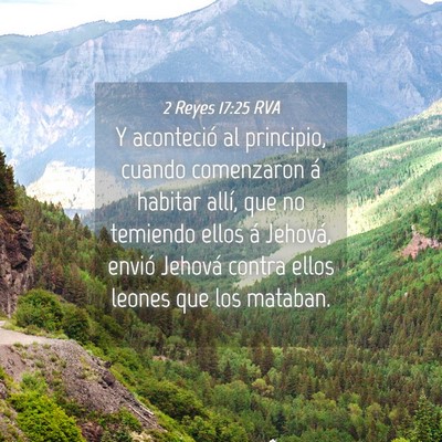 Picture 04 - 2 Reyes 17:25 RVA - Y aconteció al principio, cuando comenzaron á - Bible Verse Picture