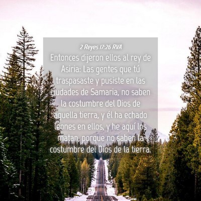 Picture 04 - 2 Reyes 17:26 RVA - Entonces dijeron ellos al rey de Asiria: Las - Bible Verse Picture
