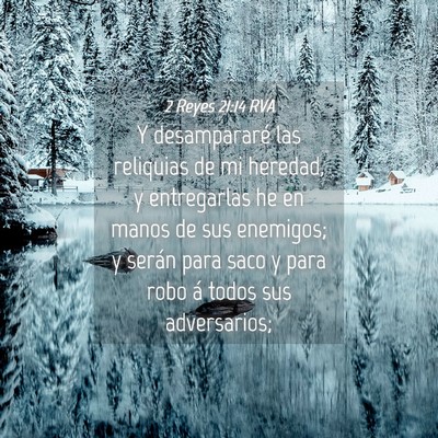Picture 04 - 2 Reyes 21:14 RVA - Y desampararé las reliquias de mi heredad, y - Bible Verse Picture