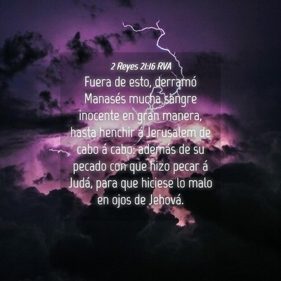Picture 04 - 2 Reyes 21:16 RVA - Fuera de esto, derramó Manasés mucha sangre - Bible Verse Picture