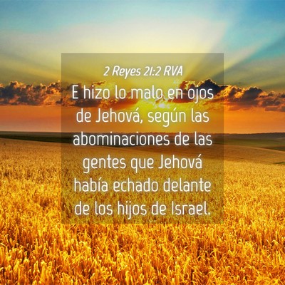 Picture 04 - 2 Reyes 21:2 RVA - E hizo lo malo en ojos de Jehová, según las - Bible Verse Picture