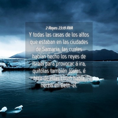 Picture 04 - 2 Reyes 23:19 RVA - Y todas las casas de los altos que estaban en las - Bible Verse Picture
