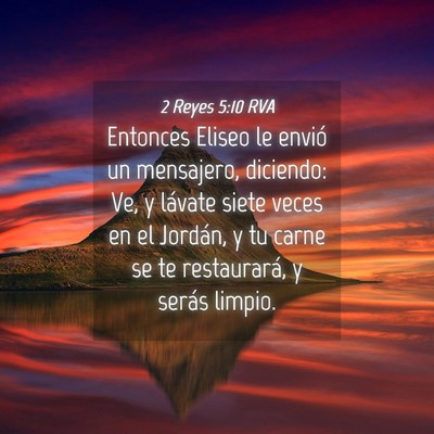 Picture 04 - 2 Reyes 5:10 RVA - Entonces Eliseo le envió un mensajero, diciendo: - Bible Verse Picture