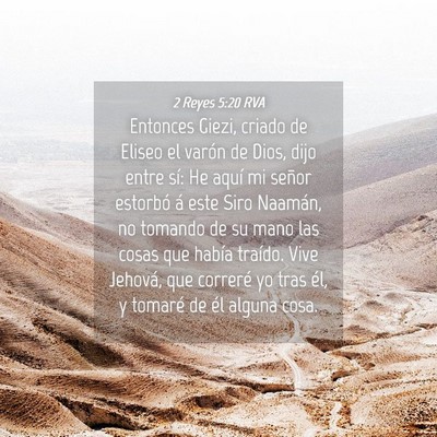 Picture 04 - 2 Reyes 5:20 RVA - Entonces Giezi, criado de Eliseo el varón de - Bible Verse Picture