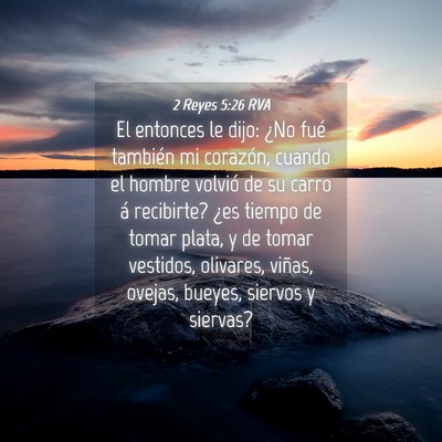 Picture 04 - 2 Reyes 5:26 RVA - El entonces le dijo: ¿No fué también mi - Bible Verse Picture