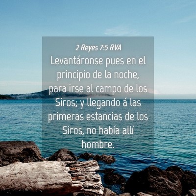 Picture 04 - 2 Reyes 7:5 RVA - Levantáronse pues en el principio de la noche, - Bible Verse Picture