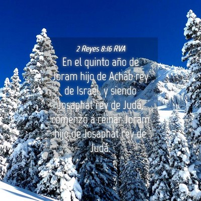 Picture 04 - 2 Reyes 8:16 RVA - En el quinto año de Joram hijo de Achâb rey de - Bible Verse Picture