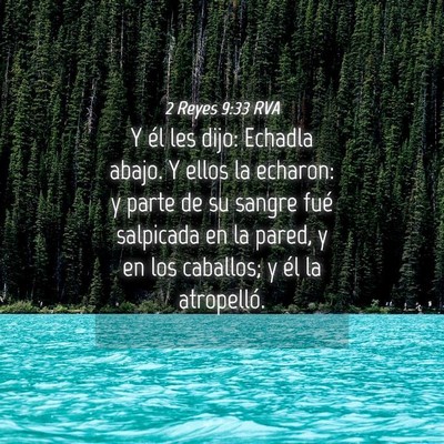 Picture 04 - 2 Reyes 9:33 RVA - Y él les dijo: Echadla abajo. Y ellos la - Bible Verse Picture