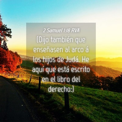 Picture 04 - 2 Samuel 1:18 RVA - (Dijo también que enseñasen al arco á los - Bible Verse Picture