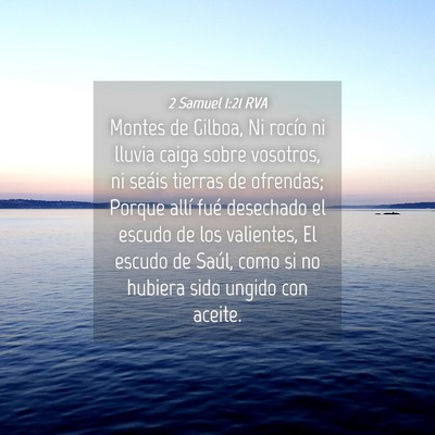 Picture 04 - 2 Samuel 1:21 RVA - Montes de Gilboa, Ni rocío ni lluvia caiga sobre - Bible Verse Picture