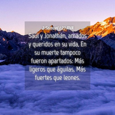 Picture 04 - 2 Samuel 1:23 RVA - Saúl y Jonathán, amados y queridos en su vida, - Bible Verse Picture