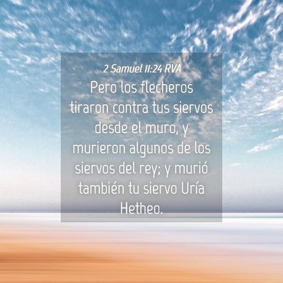 Picture 04 - 2 Samuel 11:24 RVA - Pero los flecheros tiraron contra tus siervos - Bible Verse Picture