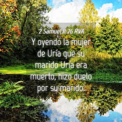 Picture 04 - 2 Samuel 11:26 RVA - Y oyendo la mujer de Uría que su marido Uría - Bible Verse Picture