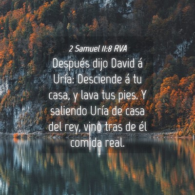 Picture 04 - 2 Samuel 11:8 RVA - Después dijo David á Uría: Desciende á tu - Bible Verse Picture