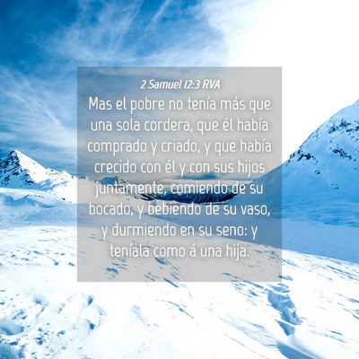 Picture 04 - 2 Samuel 12:3 RVA - Mas el pobre no tenía más que una sola cordera, - Bible Verse Picture