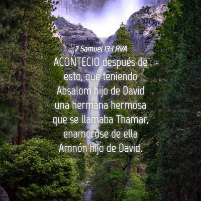 Picture 04 - 2 Samuel 13:1 RVA - ACONTECIO después de esto, que teniendo Absalom - Bible Verse Picture