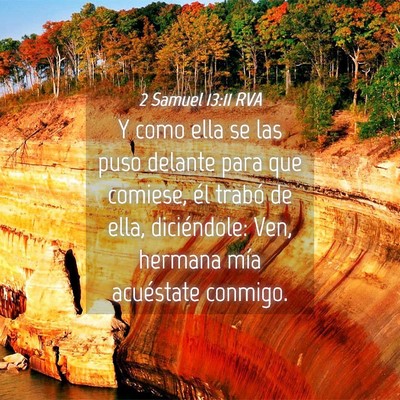 Picture 04 - 2 Samuel 13:11 RVA - Y como ella se las puso delante para que comiese, - Bible Verse Picture