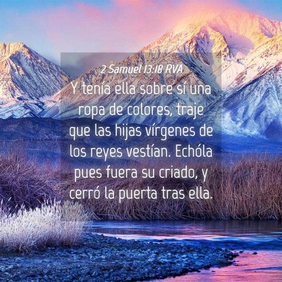 Picture 04 - 2 Samuel 13:18 RVA - Y tenía ella sobre sí una ropa de colores, - Bible Verse Picture