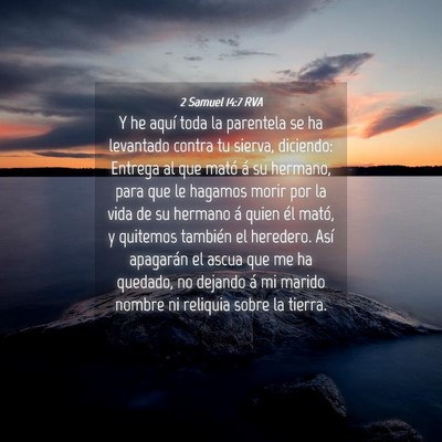Picture 04 - 2 Samuel 14:7 RVA - Y he aquí toda la parentela se ha levantado - Bible Verse Picture