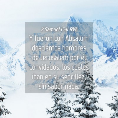 Picture 04 - 2 Samuel 15:11 RVA - Y fueron con Absalom doscientos hombres de - Bible Verse Picture