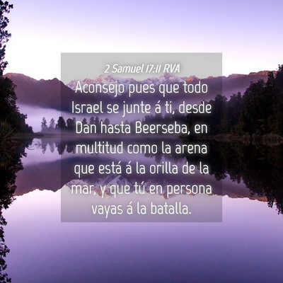Picture 04 - 2 Samuel 17:11 RVA - Aconsejo pues que todo Israel se junte á ti, - Bible Verse Picture