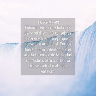Picture 04 - 2 Samuel 17:14 RVA - Entonces Absalom y todos los de Israel dijeron: - Bible Verse Picture