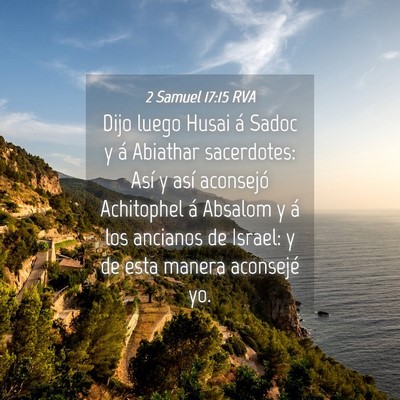 Picture 04 - 2 Samuel 17:15 RVA - Dijo luego Husai á Sadoc y á Abiathar - Bible Verse Picture